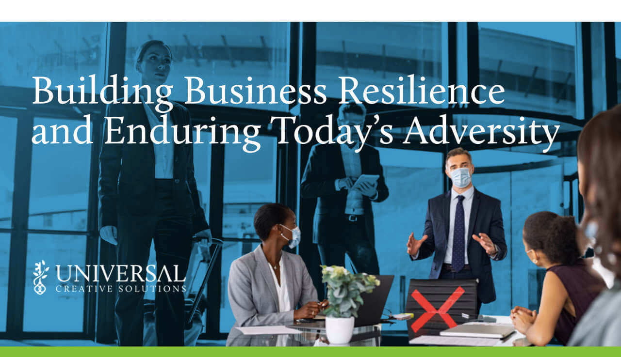 Building Business Resilience and Enduring Todays Adversity